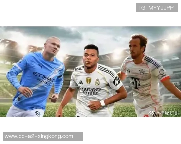 火热对决！哈兰德凯恩姆巴佩争夺金靴荣誉势不可挡